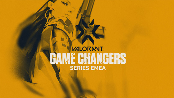 Quand débute le Series 1 des VCT Games Changers EMEA 2023 sur VALORANT ?