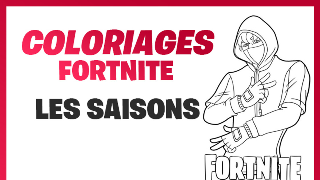 Coloriages et dessins Fortnite : Saisons du jeu