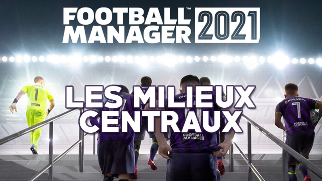 Wonderkids Football Manager 2021 : Les meilleurs milieux centraux, pépites et plus gros potentiels