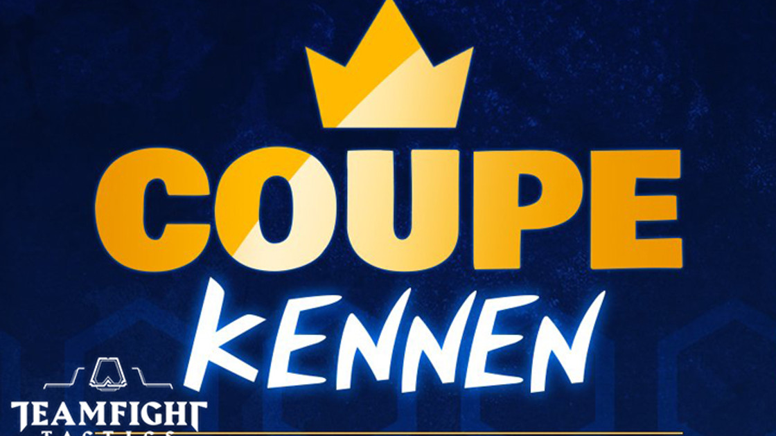 TFT : La coupe Kennen, une compétition entre 16 streamers francophones