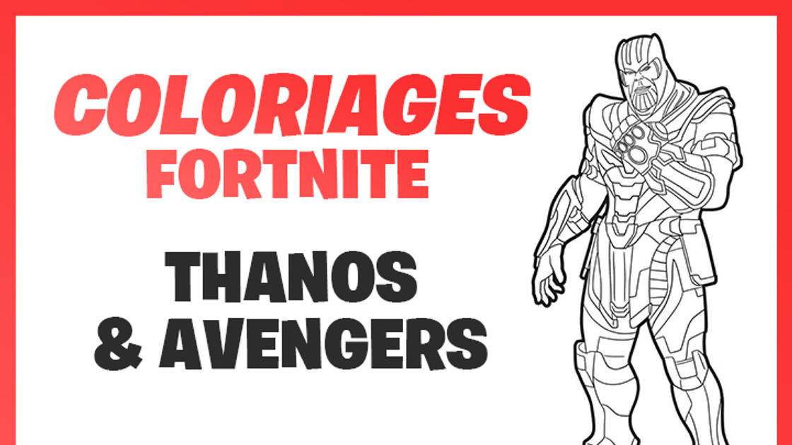 Coloriages et dessins Fortnite : Thanos et Avengers