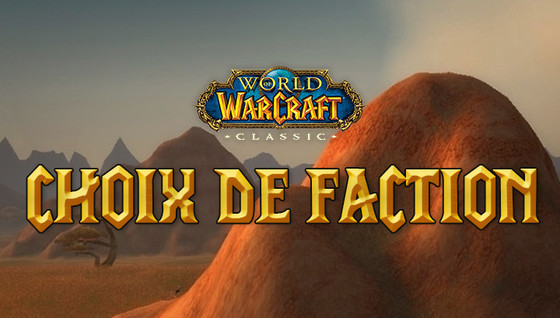 Horde ou Alliance sur Classic ?