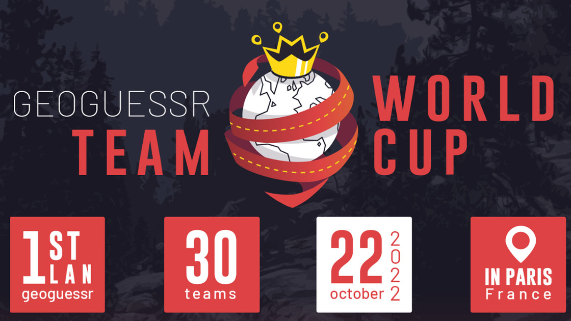 GeoGuessr Team World Cup présentée par Antoine Daniel à Paris : dates, inscriptions, cash prize, toutes les informations