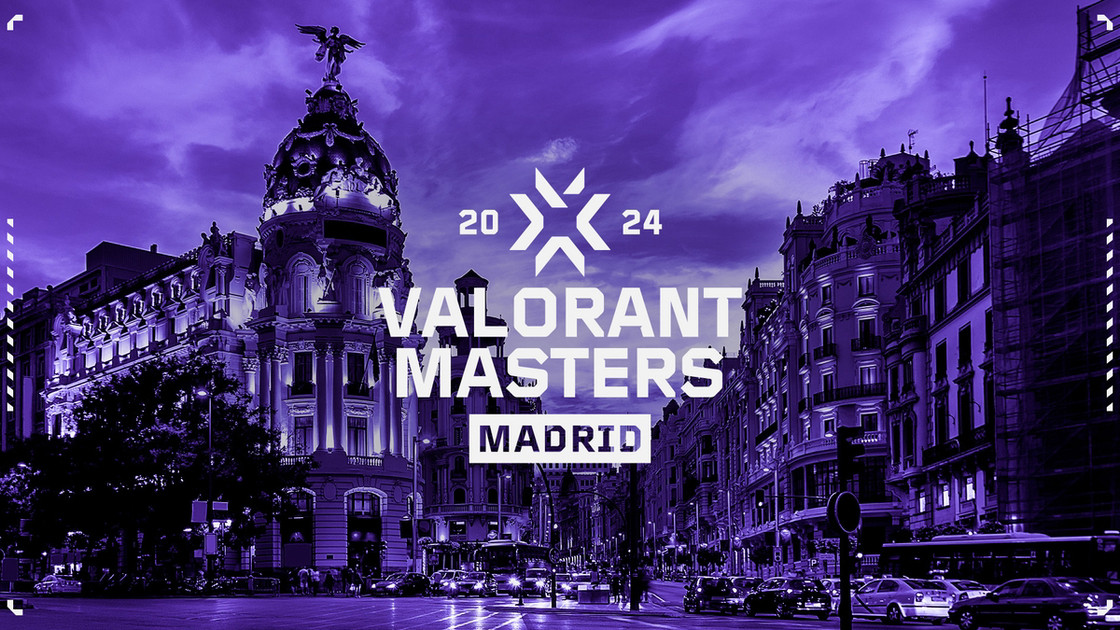 Valorant Masters Madrid date : Quand commence le tournoi ?