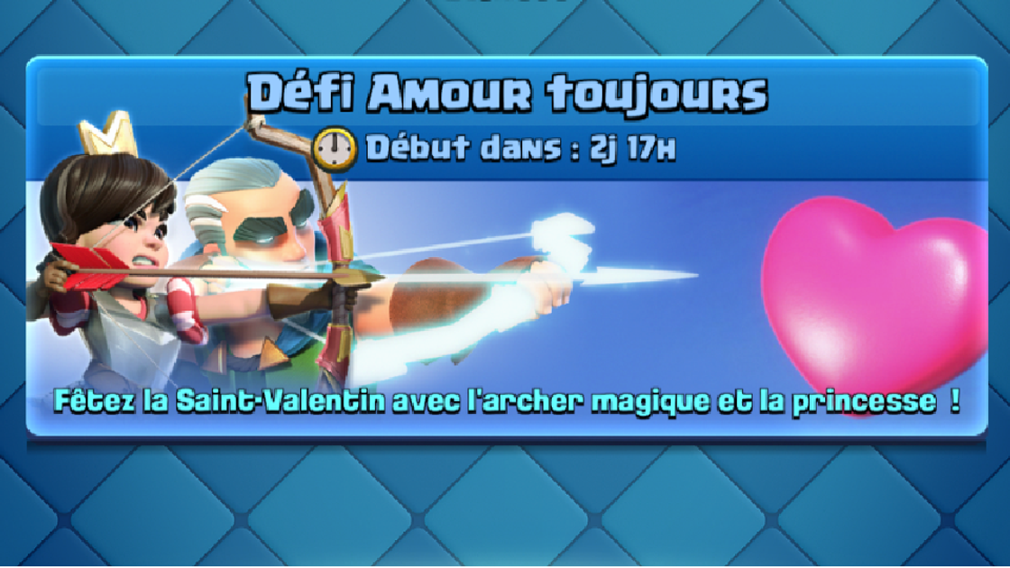 Deck Archer magique Princesse sur Clash Royale, comment valider le Défi Amour toujours ?