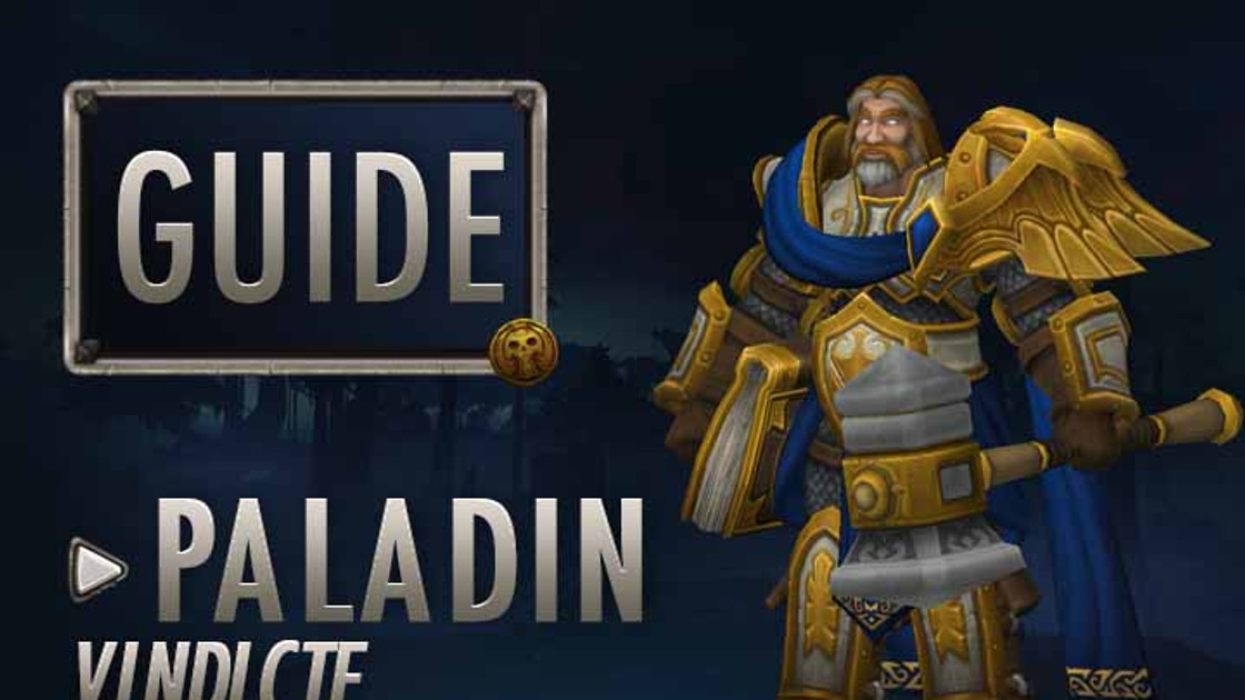 WoW : Guide Paladin Vindicte