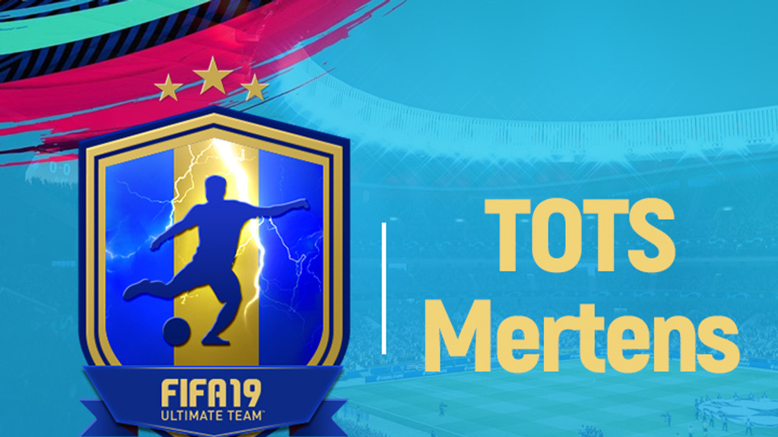 FIFA 19 : Solution DCE TOTS Dries Mertens