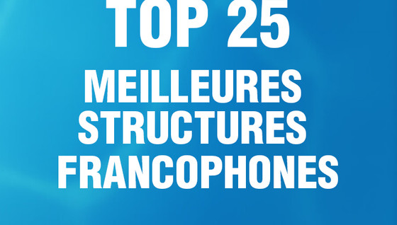 Les meilleures structures francophones en saison 3