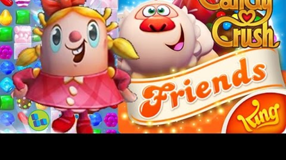 Candy Crush Friends Saga, présentation et infos sur le jeu