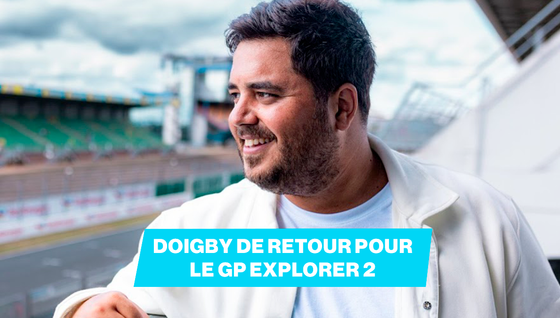 Doigby est de retour en tant que Maître de cérémonie pour le GP Explorer 2023 !
