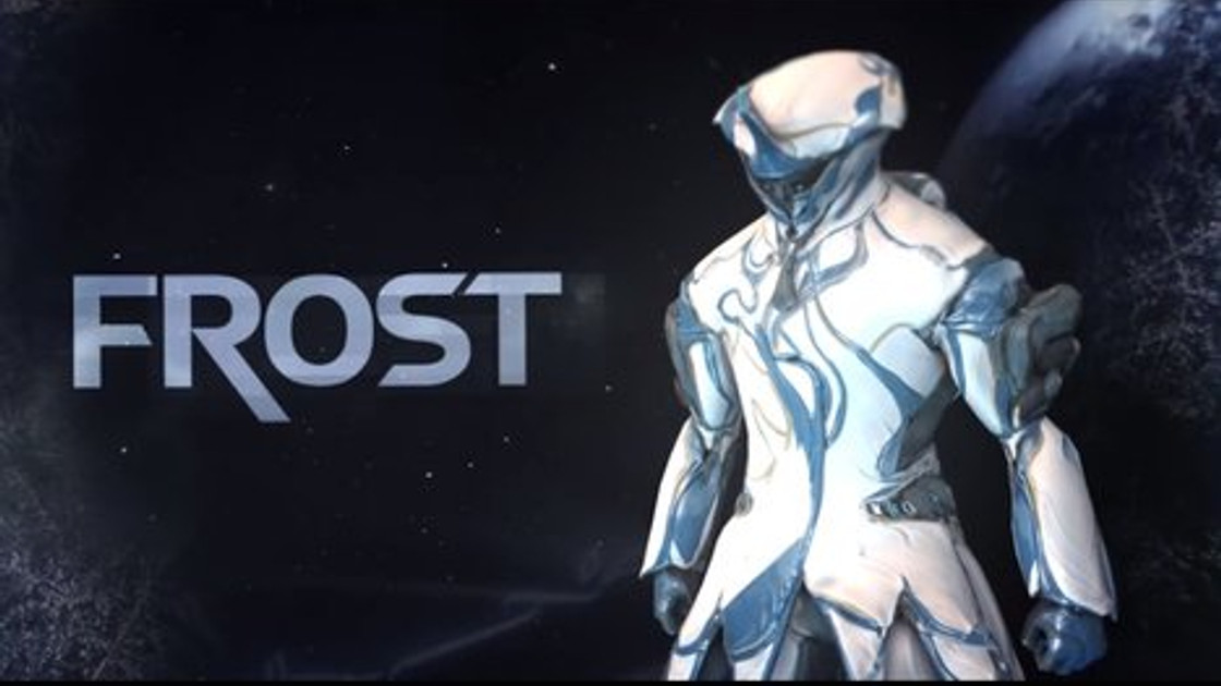 Warframe : Frost et Frost prime - Infos, compétences et fabrication