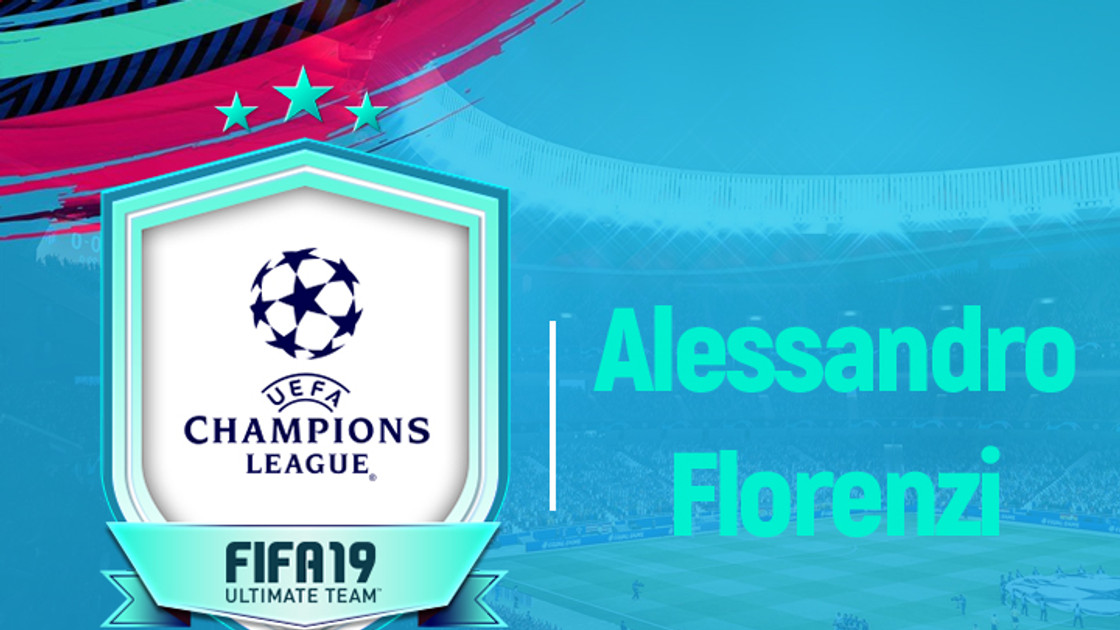 FIFA 19 : Solution DCE Alessandro Florenzi UCL