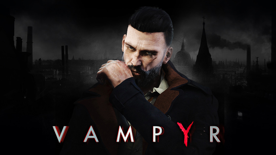 Vampyr : Jeu gratuit du 23 décembre 2021 sur l'Epic Games Store