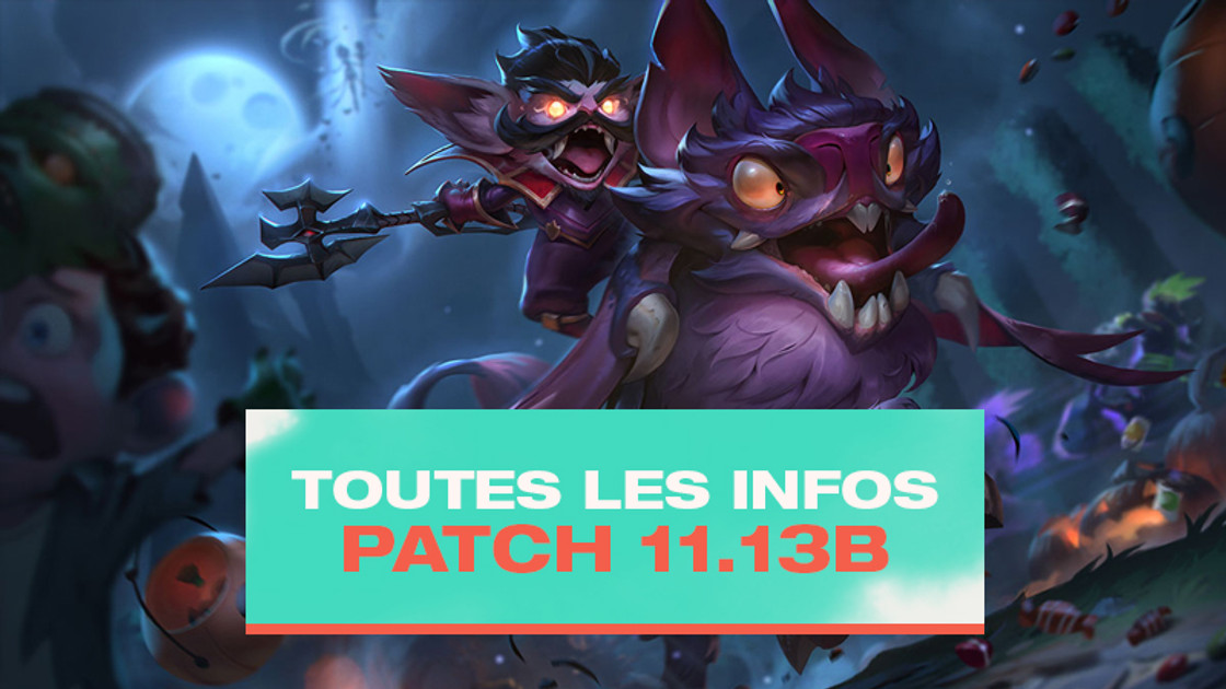 TFT Patch notes 11.13 B, les infos sur la mise à jour