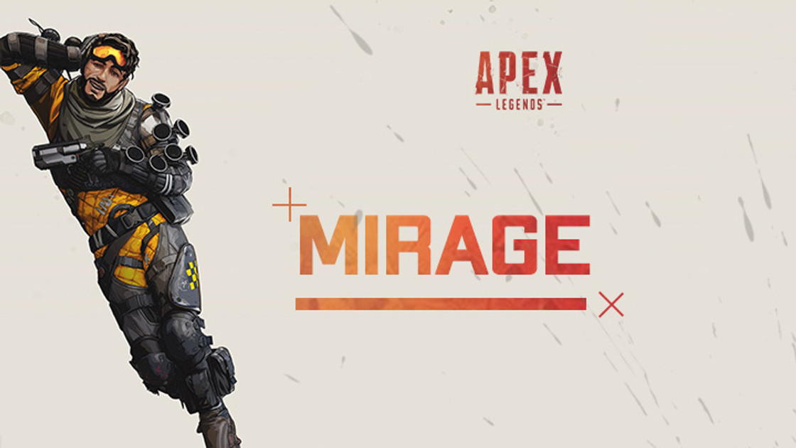 Apex Legends : Mirage, capacités et guide de la Légende
