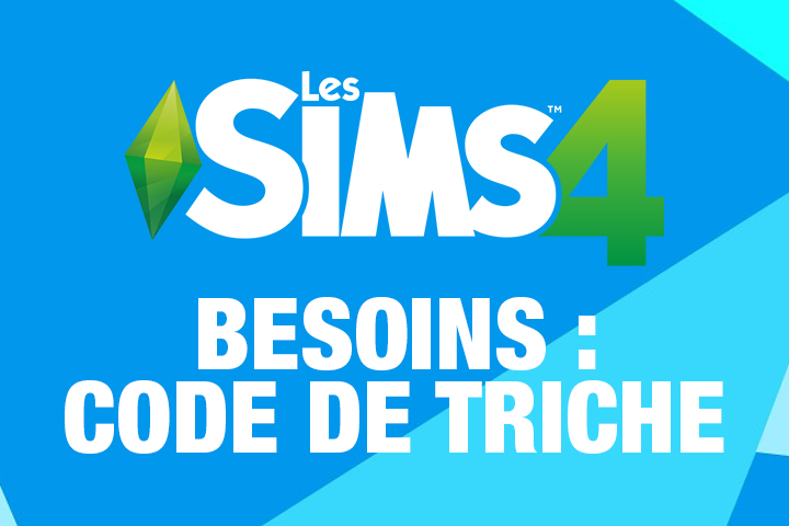 code triche sims 4 besoins satisfaits