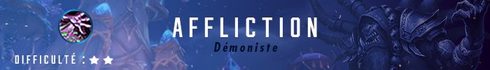 Guide Démoniste Affliction 8.0.1