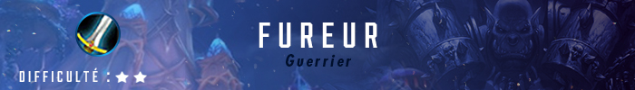 Guide Guerrier Fureur 8.0.1