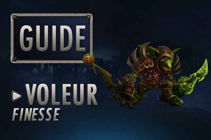 WoW : Guide Voleur Finesse 