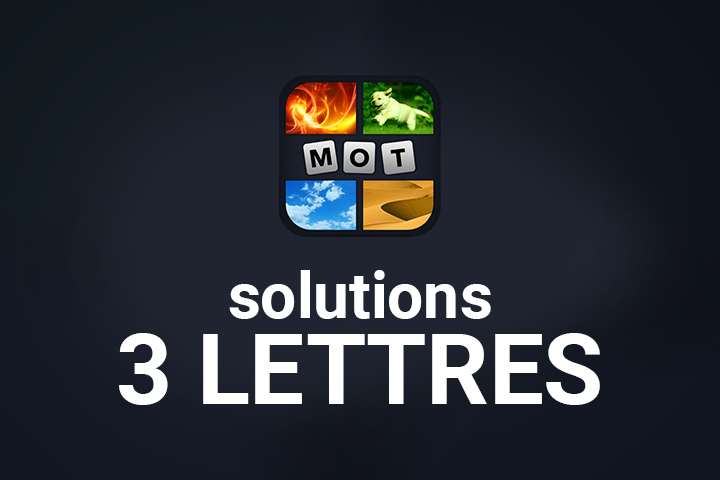 4 Images 1 Mot 3 Lettres Solution Breakflip Actualites Et Guides Sur Les Jeux Video Du Moment