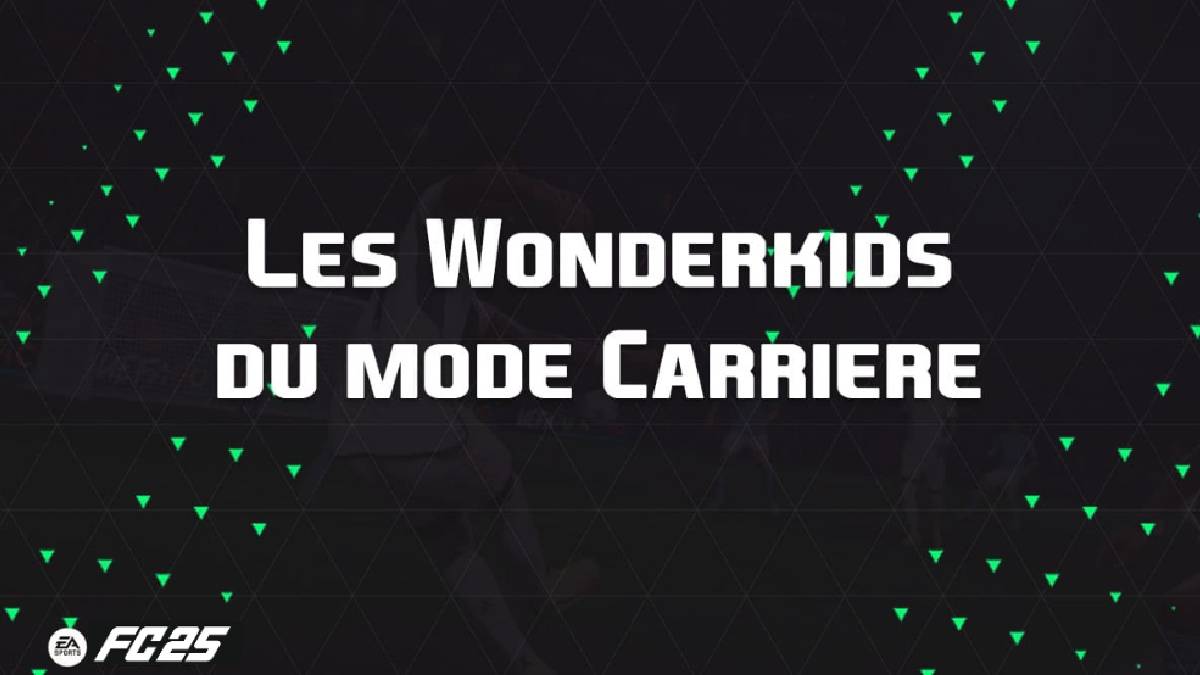 EA FC 25 Wonderkids liste des pépites et meilleurs jeunes joueurs à recruter dans le mode