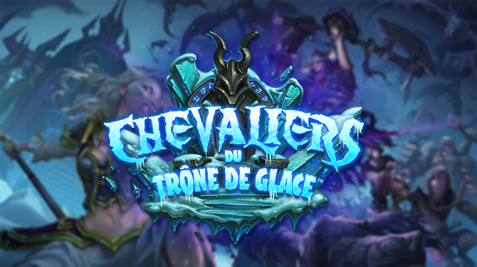 HS : Nouvelle extension Hearthstone : les Chevaliers du Trône de glace