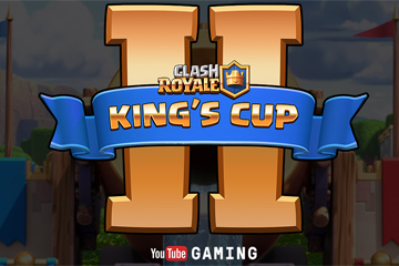 Clash Royale : King’s Cup 2