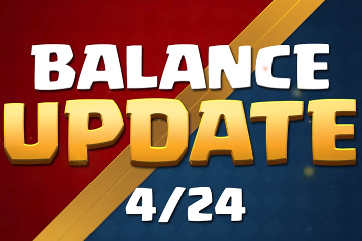 Clash Royale : Equilibrage 24 avril 2018