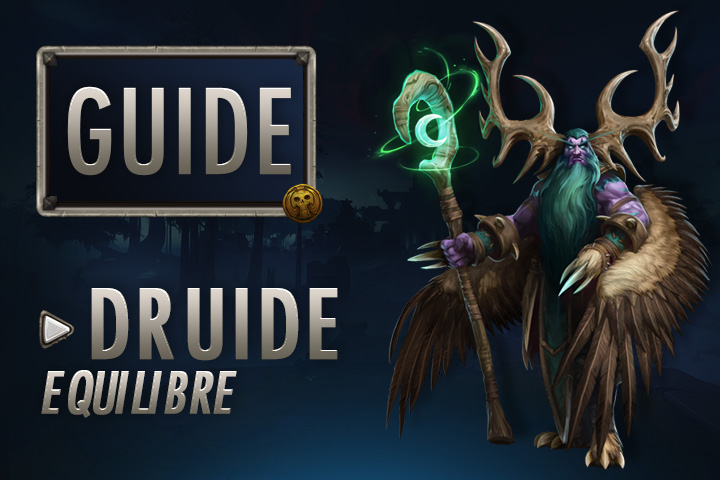 WoW : Guide Druide Équilibre