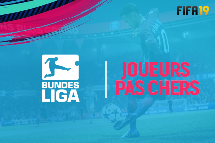 FIFA 19 : FUT, meilleurs joueurs pas chers de Bundesliga