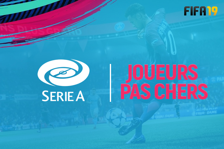 FIFA 19 : FUT, meilleurs joueurs pas chers de Serie A