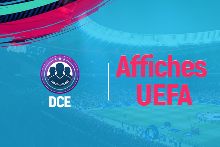 FIFA 19 : Solution DCE Affiches UEFA semaine 1