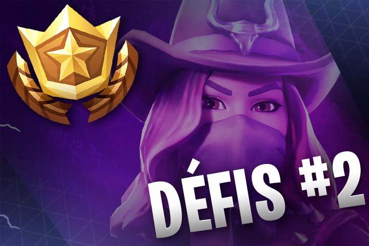 Défis Fortnite semaine 2, saison 6