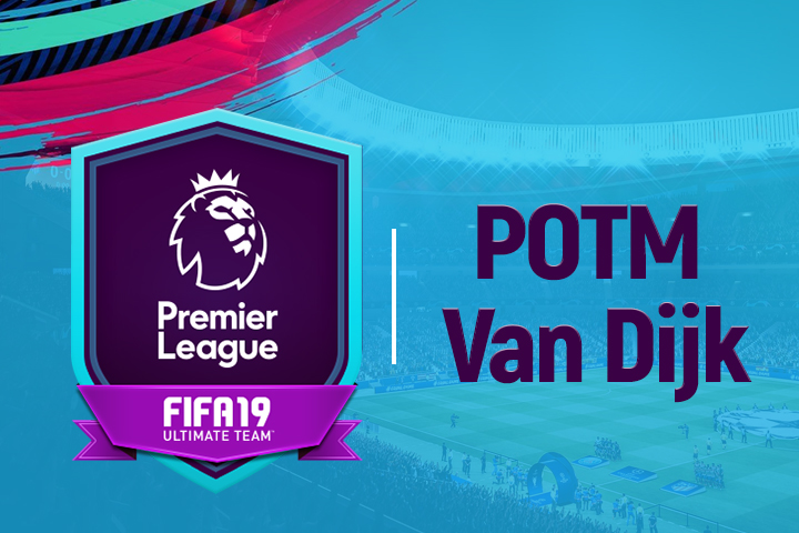 FIFA 19 : Solution DCE Van Dijk Joueur du mois – POTM FUT