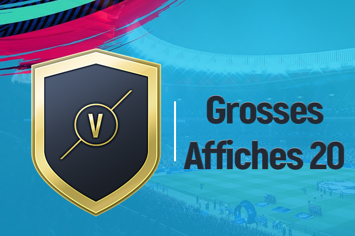 FIFA 19 : Solution DCE Grosses affiches, semaine 20