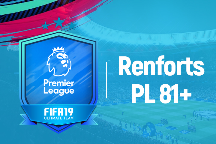FIFA 19 : Solution DCE Renfort Premier League 81+