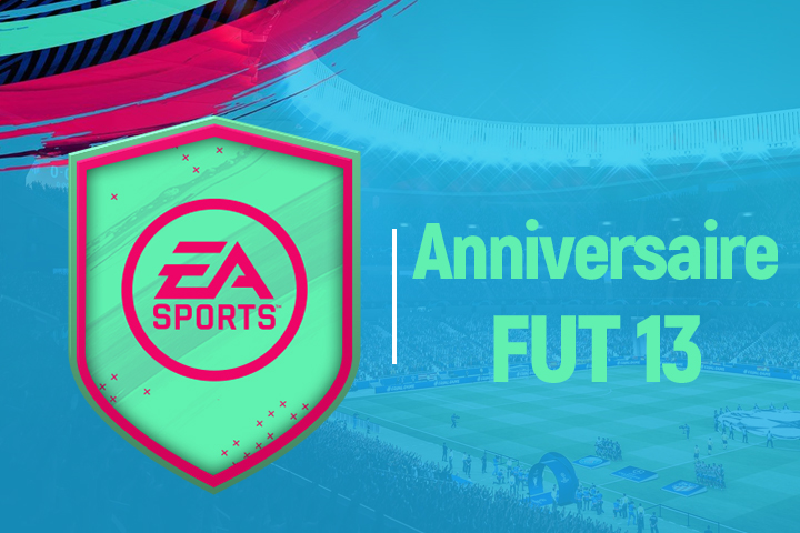 FIFA 19 : Solution DCE Anniversaire FUT 13