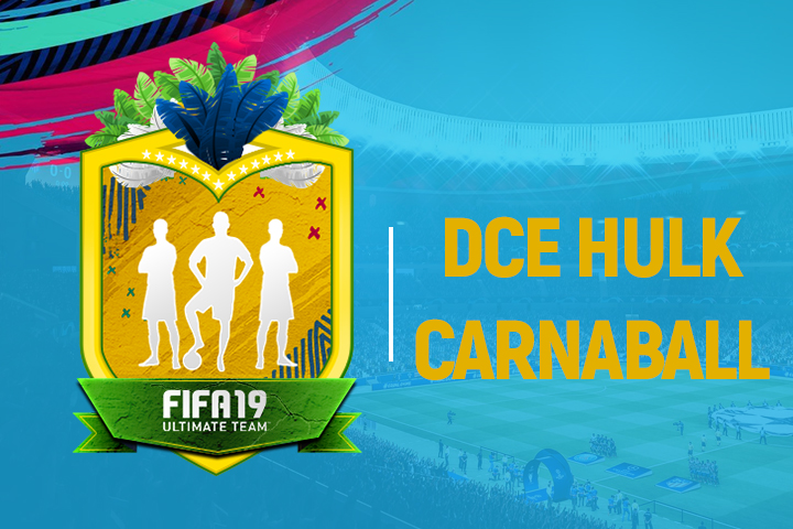 FIFA 19 : Solution DCE Carnaball Hulk
