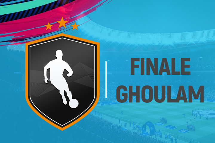 FIFA 19 : Solution DCE Faouzi Ghoulam, En route pour la Finale