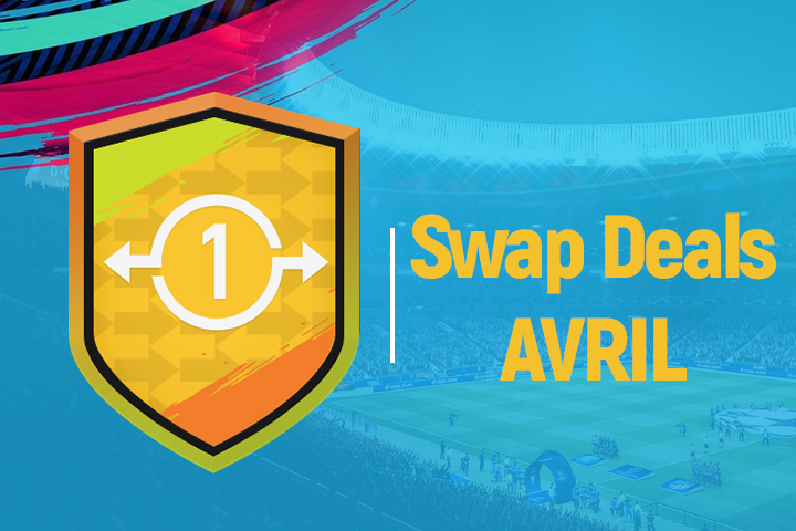 FIFA 19 : Echanges FUT, swap deals d’avril