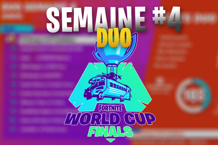 Fortnite World Cup : Joueurs qualifiés pour la finale duo à New-York, dimanche 5 mai – Semaine 4