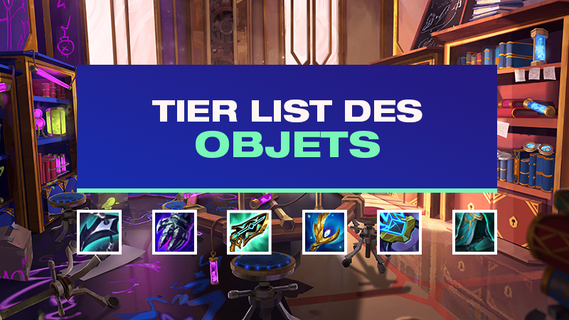 TFT : Tier list des items du Set 6