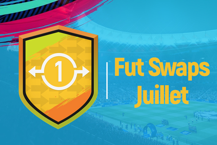 FIFA 19 : Echanges FUT, swap deals de juillet