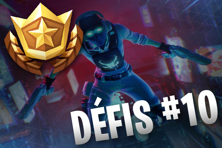 Défis Fortnite semaine 10, saison 9