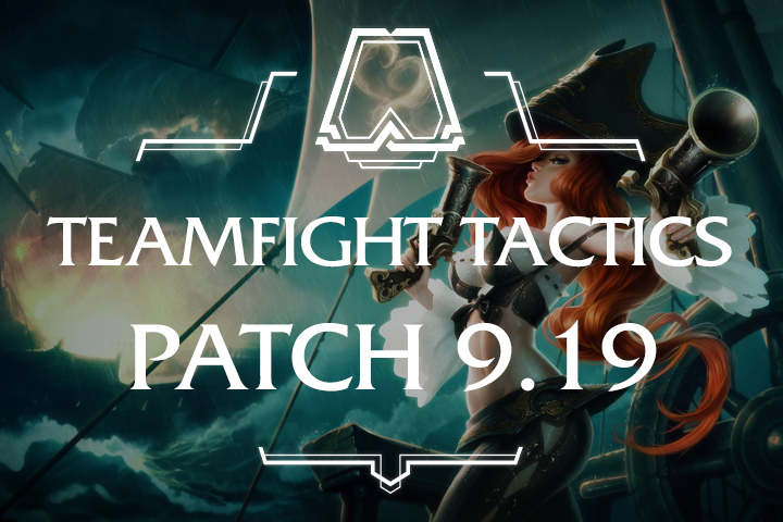 TFT : Patch 9.19, toutes les infos