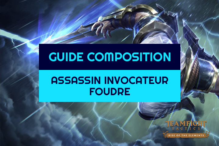 TFT : Compo Assassin, Invocateur et Foudre