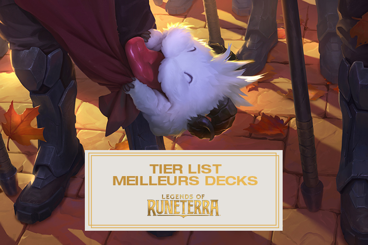 Legends of Runeterra : Tier list des meilleurs decks de LoR