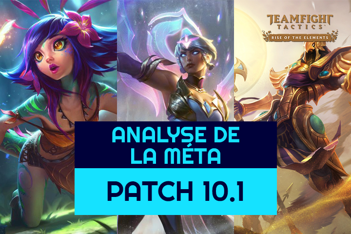 Patch 10.1 TFT : Analyse des items, compos et champions des premiers jours