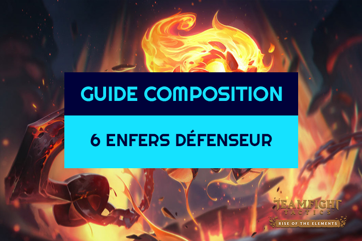 TFT : Compo 6 Enfers et Défenseur sur Teamfight Tactics