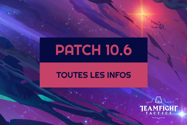 TFT : Patch 10.6, les changements du Set 3